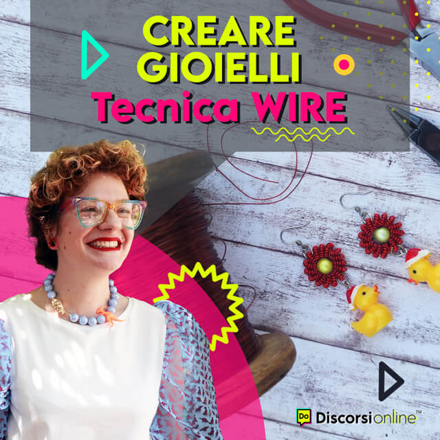 Creare Gioielli – Tecnica Wire